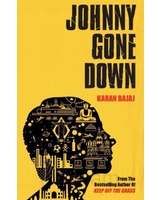 Johnny Gone Down by Karan Bajaj - Published April 2010