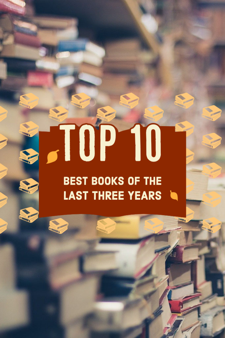 Ten Best Books of the Last Three Years - Nishita's Rants and Raves