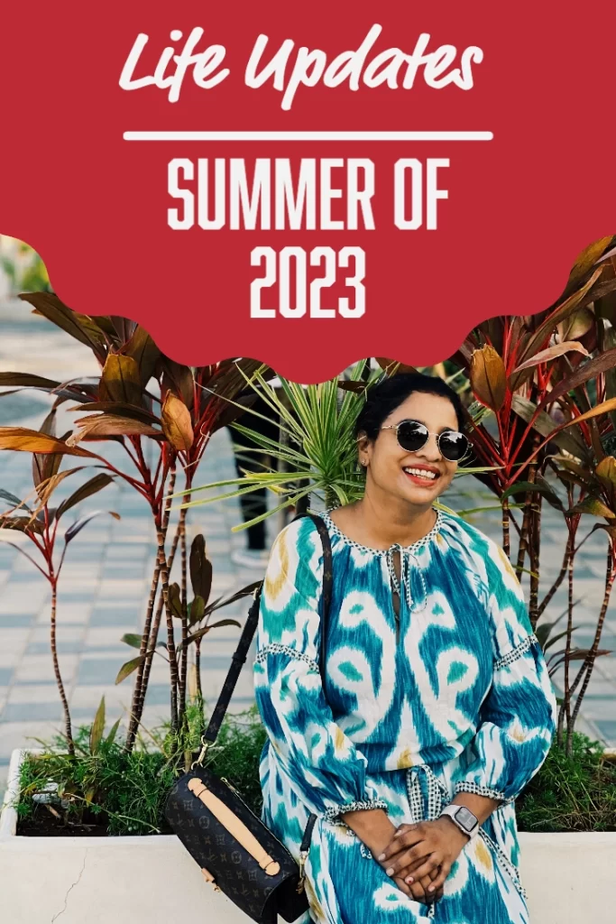 Life Updates - Summer of 2023